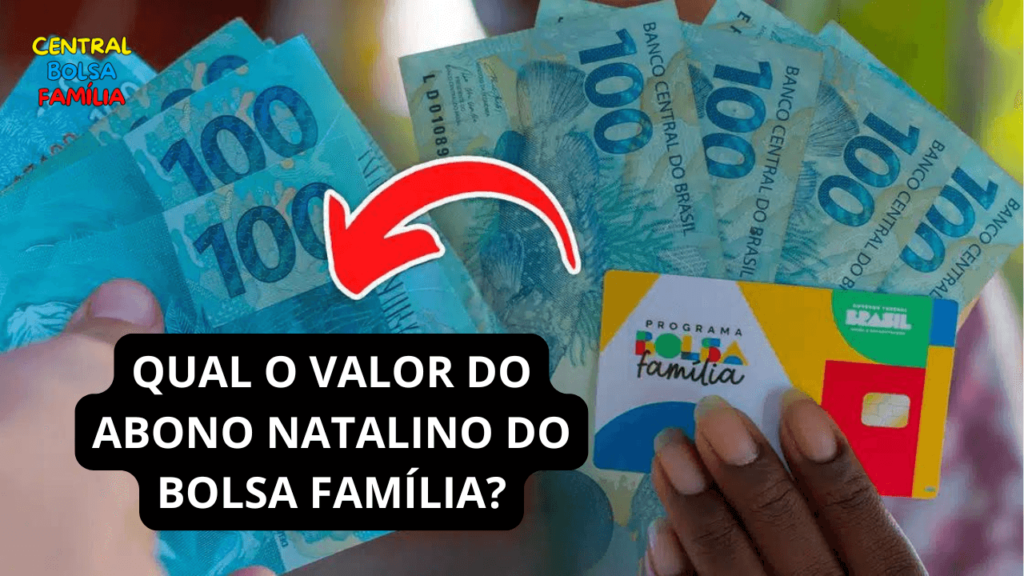 Qual o valor do abono natalino do Bolsa Família em 2024